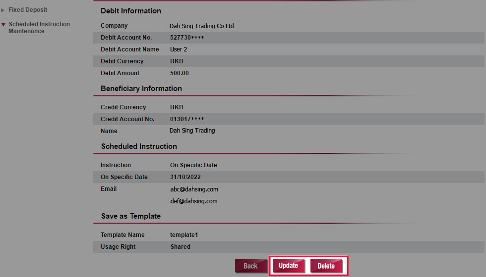 You can click Update to update the scheduled date or click Delete to delete the selected scheduled instruction.