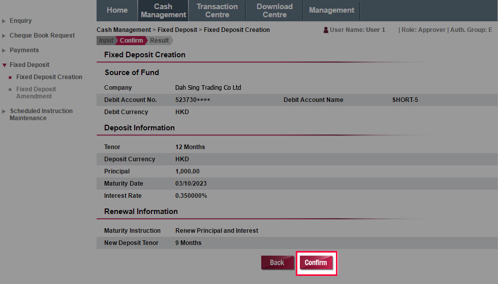 Verify the fixed deposit information and then submit the instruction by clicking Confirm.