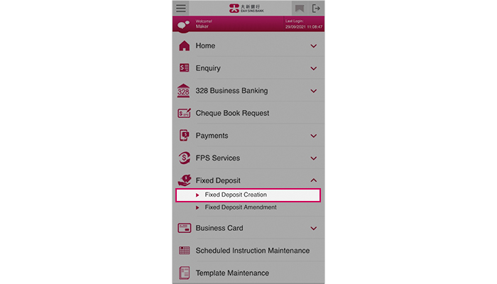 Log into 328 Business Mobile Banking and select Fixed Deposit > Fixed Deposit Creation.