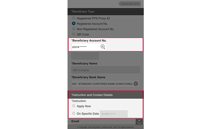 If you select to transfer funds by registered account number: 1. Select the account number registered at our bank and beneficiary bank name; and 2. Select instruction execution date; and 3. Enter other information (if any) After entering all the details, tap Submit.