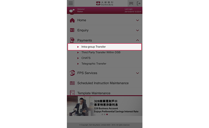 Log into 328 Business Mobile Banking and select Payment > Intra-group Transfer.